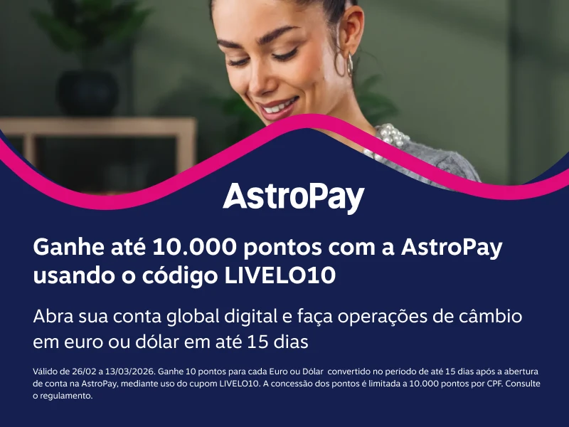 Ganhe até 10.000 pontos com a AstroPay usando o código LIVELO10  Abra sua conta global digital e faça operações de câmbio em euro ou dólar em até 15 dias