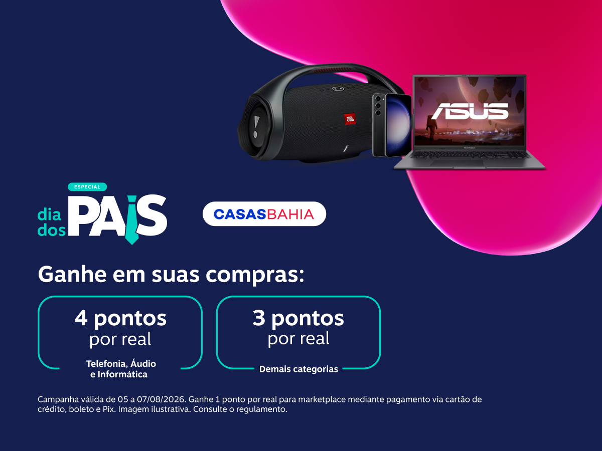 Ganhe em suas compras na Casas Bahia: 4 pontos por real em Telefonia, Informática e Áudio e 3 pontos por real demais categorias