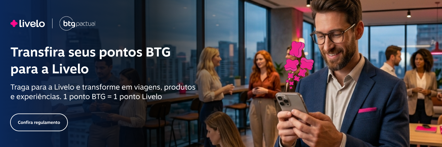 Transfira seus pontos BTG para a Livelo