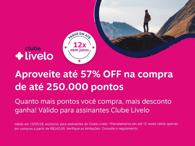 Quanto mais pontos você compra, mais desconto ganha! Válido para assinantes Clube Livelo.  