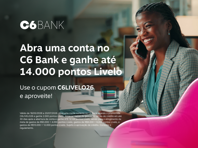 Abra uma conta no C6 Bank e ganhe até 14.000 pontos Livelo