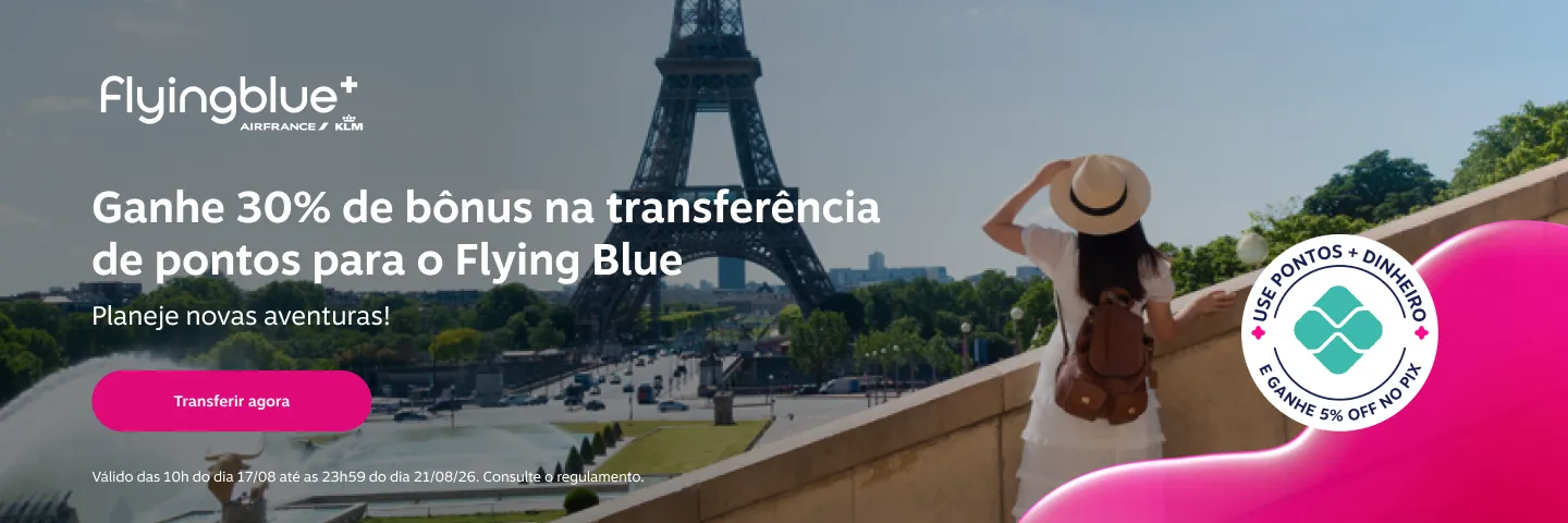 Ganhe 30% de bônus na transferência de pontos para o Flying Blue. Planeje novas aventuras!