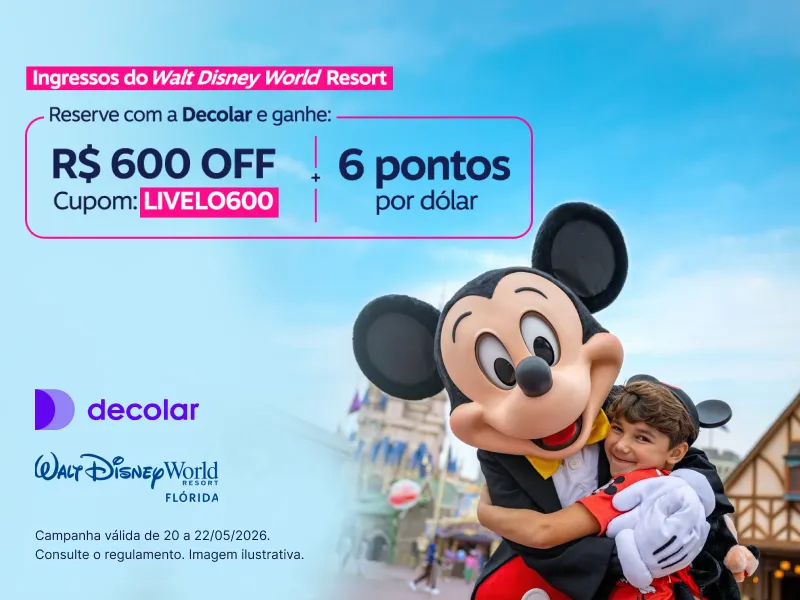 Ingressos do Walt Disney World Resort! Reserve com a Decolar e ganhe: R$ 600 OFF com o cupom: LIVELO600 + 6 pontos por dólar