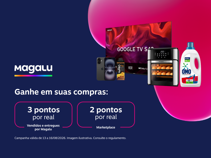 Ganhe em suas compras no Magalu: 3 pontos por real em vendidos e entregues por Magalu e 2 pontos por real no marketplace 