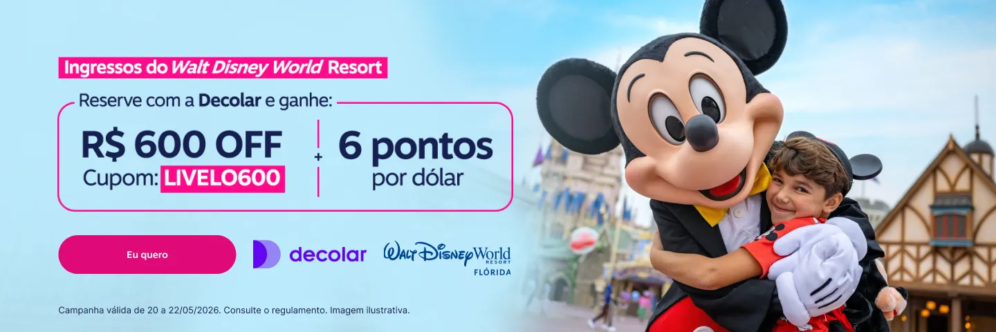 Ingressos do Walt Disney World Resort! Reserve com a Decolar e ganhe: R$ 600 OFF com o cupom: LIVELO600 + 6 pontos por dólar