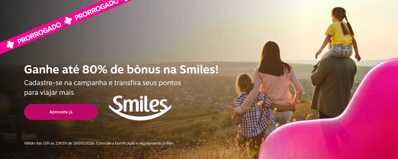 Ganhe até 80% de bônus na Smiles! Cadastre-se na campanha e transfira seus pontos para viajar mais