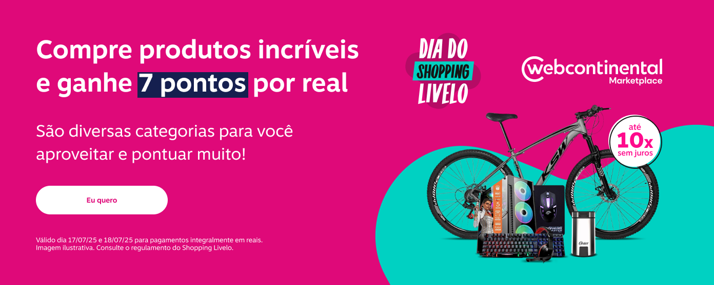 Dia do Shopping Livelo. Webcontinental Marketplace. Parcele em até 10 vezes sem juros. Compre produtos incríveis e ganhe 7 pontos por real. São diversas categorias para você aproveitar e pontuar muito.