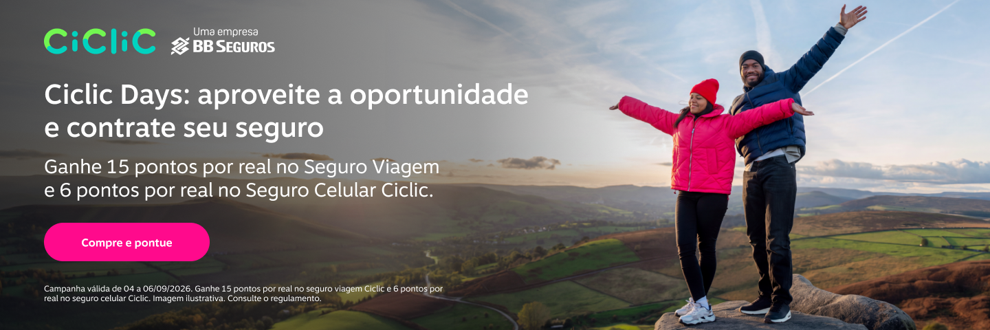 Ciclic Days: contrate seu seguro e ganhe até 15 pontos por real. Garanta o Seguro Viagem ou Seguro Celular Ciclic