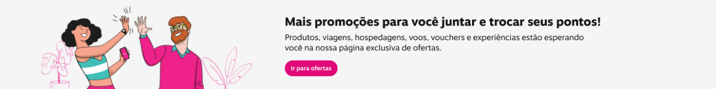 Mais promoções para você juntar e trocar seus pontos, imagem clicável, ir para https://www.livelo.com.br/ofertas