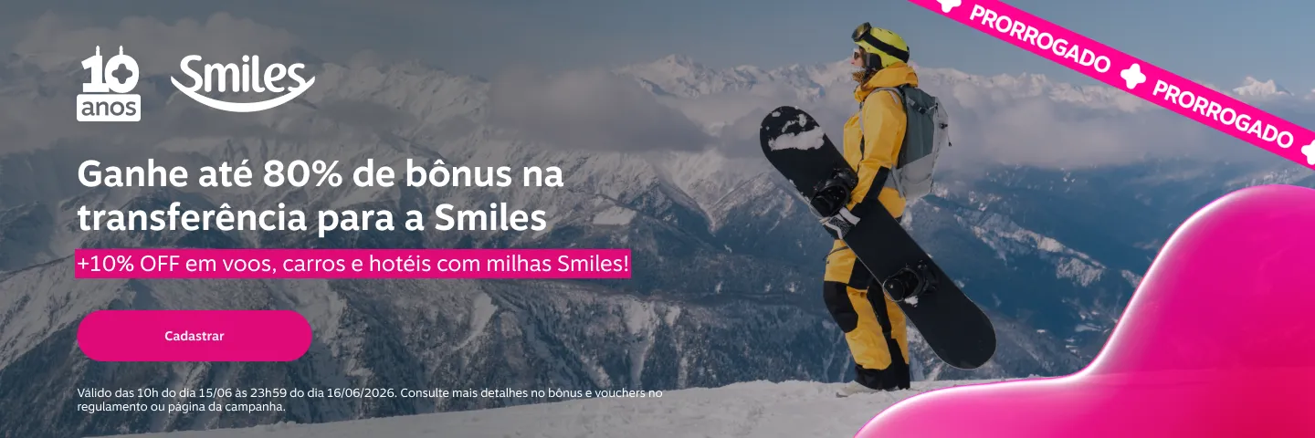 Ganhe até 80% de bônus na transferência para a Smiles +10% OFF em voos, carros e hotéis com milhas Smiles!