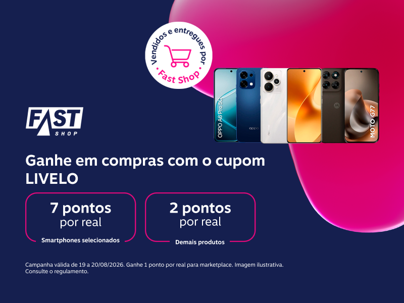 Ganhe em compras com o cupom LIVELO: 7 pontos por real em smartphones selecionados e 2 pontos por real nos demais produtos