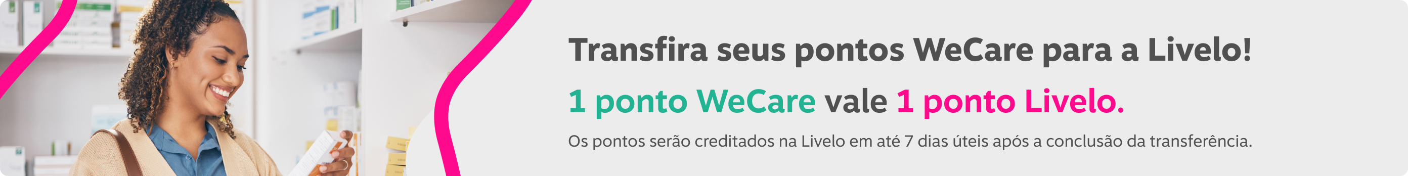 Transfira seus pontos WeCare para a Livelo