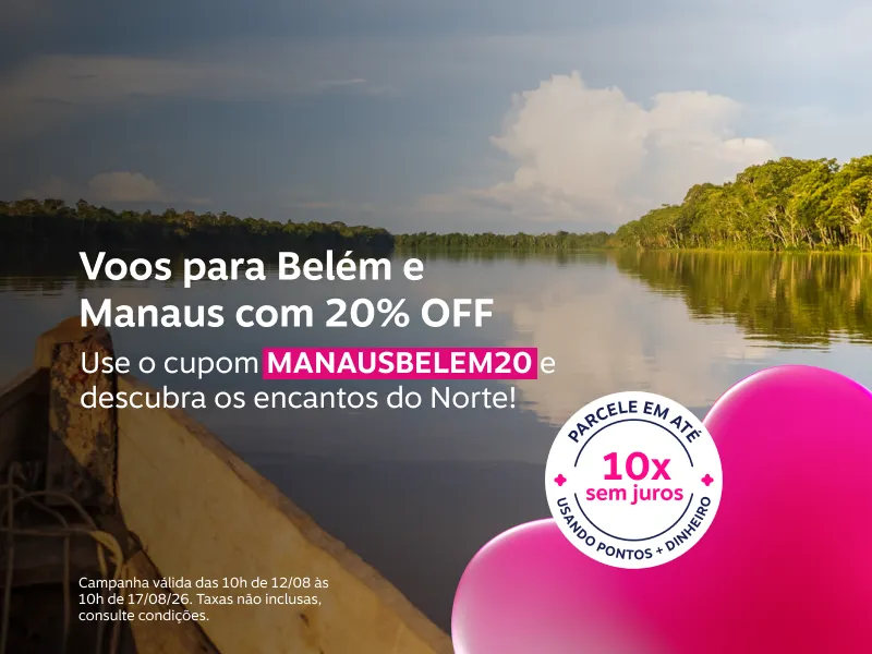 Voos para Belém e Manaus com 20% OFF. Use o cupom MANAUSBELEM20 e descubra os encantos do Norte!