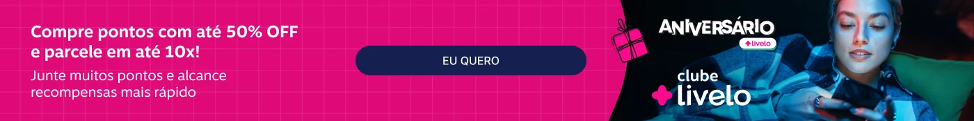 Compre pontos com até 50% OFF e parcele em até 10x! Junte muitos pontos e alcance recompensas mais rápido , imagem clicável, ir para https://www.livelo.com.br/compra-de-pontos/produto/LIVCompraDePontos?skuId=LIVSKUCompraDePontos 