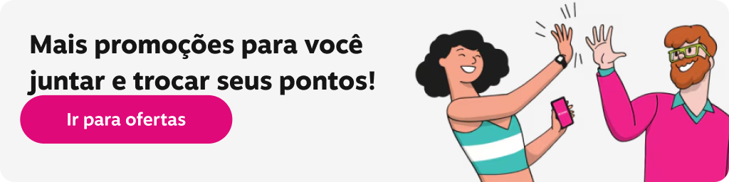 Mais promoções para você juntar e trocar seus pontos, imagem clicável, ir para https://www.livelo.com.br/ofertas
