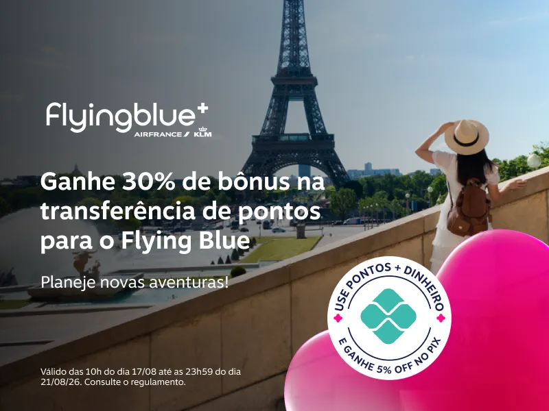 Ganhe 30% de bônus na transferência de pontos para o Flying Blue. Planeje novas aventuras!