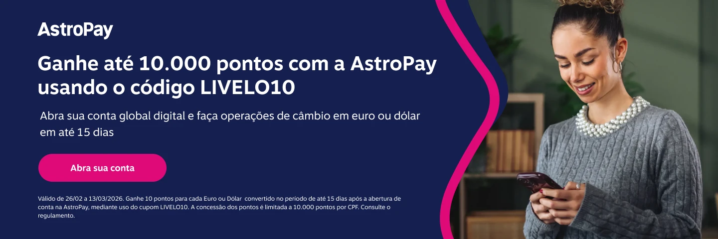 Ganhe até 10.000 pontos com a AstroPay usando o código LIVELO10  Abra sua conta global digital e faça operações de câmbio em euro ou dólar em até 15 dias