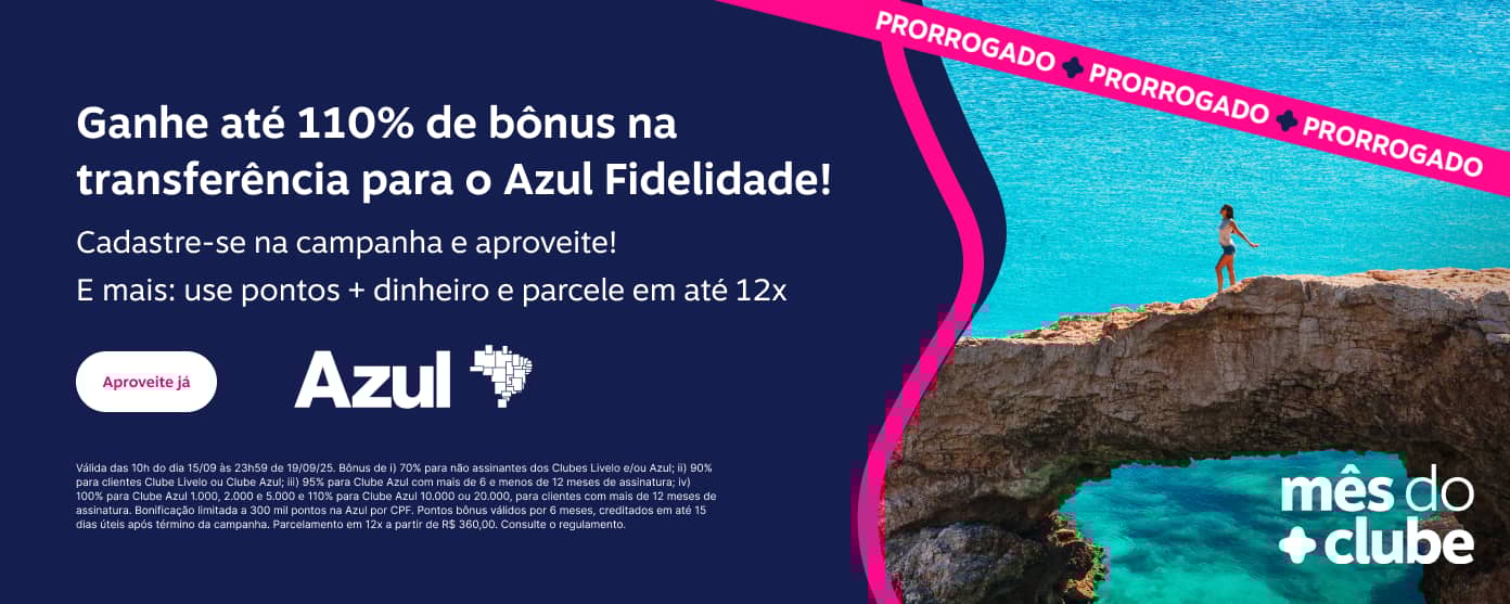 Cadastre-se e ganhe até 110% de bônus Transfira seus pontos Livelo para o Azul Fidelidade e aproveite!
