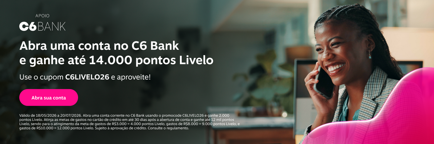 Abra uma conta no C6 Bank e ganhe até 14.000 pontos Livelo