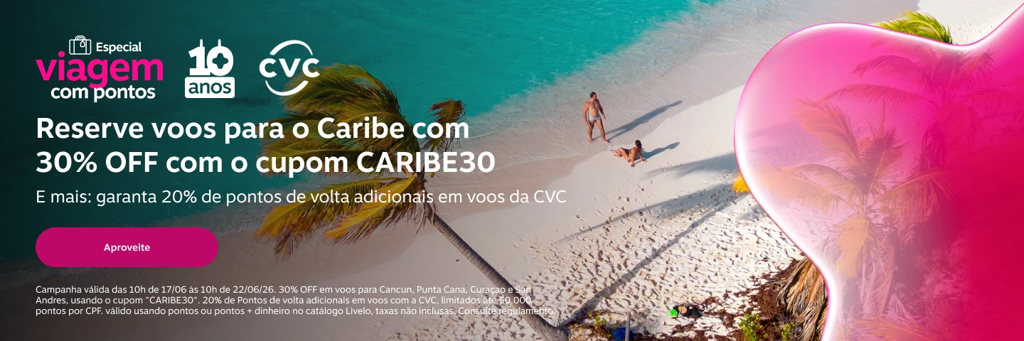 Reserve voos para o Caribe com 30% OFF com o cupom CARIBE30. E mais: garanta 20% de pontos de volta adicionais em voos da CVC 