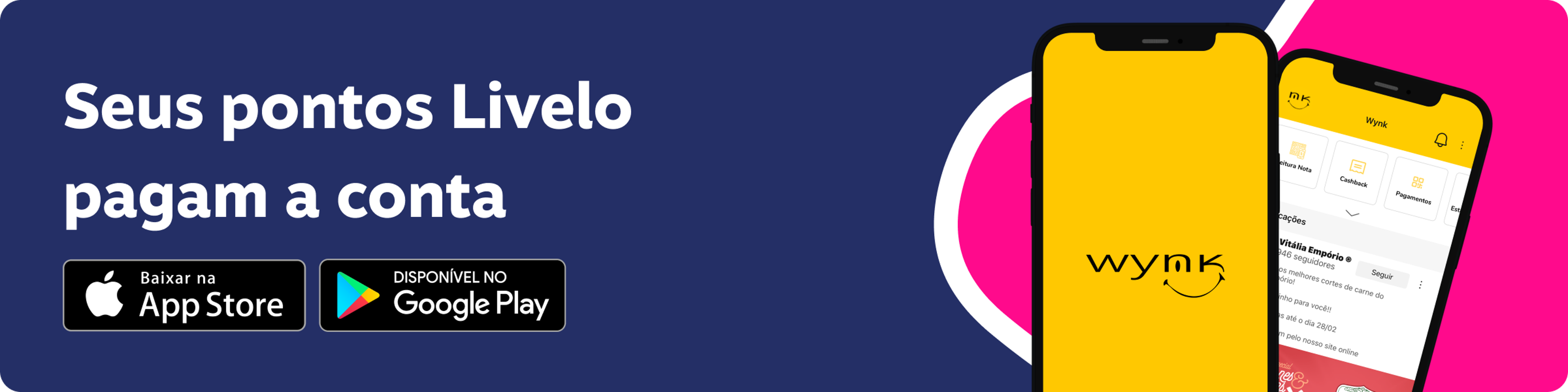 Faixa Parceiro Livelo Wynk, imagem clicável, ir para https://wynk.com.br/app-wynk.html