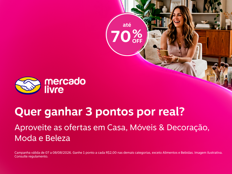 Quer ganhar 3 pontos por real no Mercado Livre? Aproveite as ofertas em Casa, Móveis & Decoração, Moda e Beleza