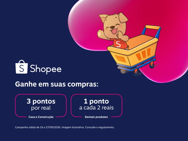 Ganhe em suas compras: 3 pontos por real em Casa e Construção e 1 ponto a cada 2 reais gasto nos demais produtos