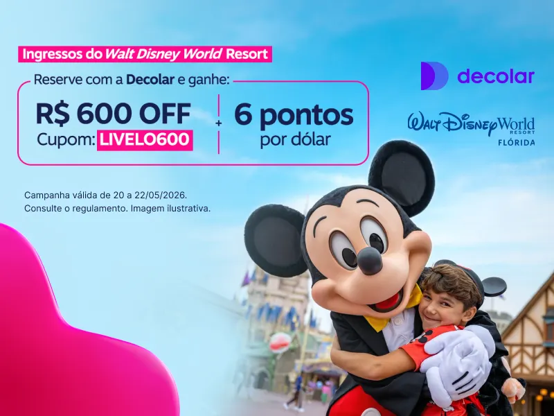 Ingressos do Walt Disney World Resort! Reserve com a Decolar e ganhe: R$ 600 OFF com o cupom: LIVELO600 + 6 pontos por dólar
