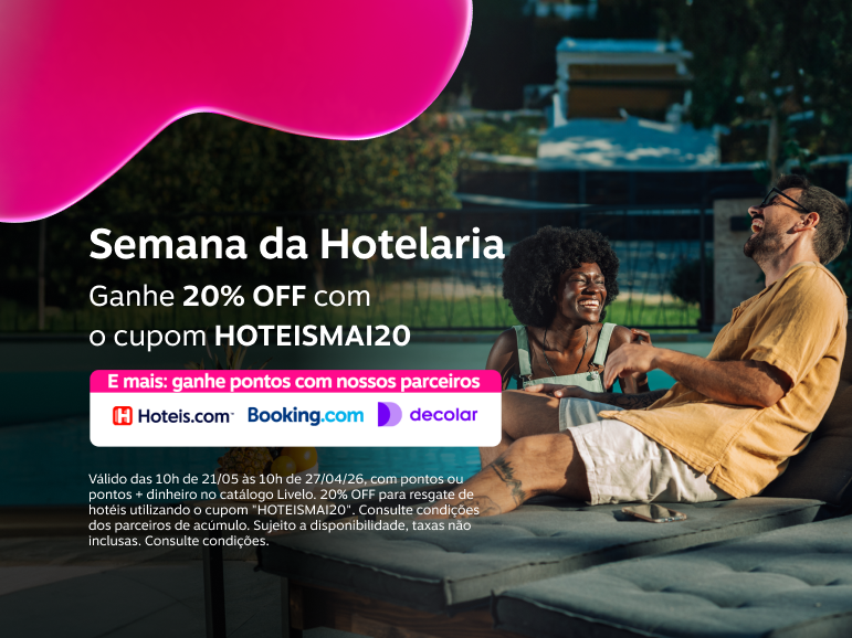 Semana da Hotelaria 20% OFF com o cupom HOTEISMAI20 ou junte pontos com os nossos parceiros 