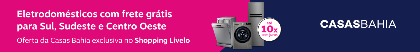 Shopping Livelo. Eletrodomésticos com frete grátis para Sul, Sudeste e Centro Oeste. Oferta da Casas Bahia exclusiva no Shopping Livelo.