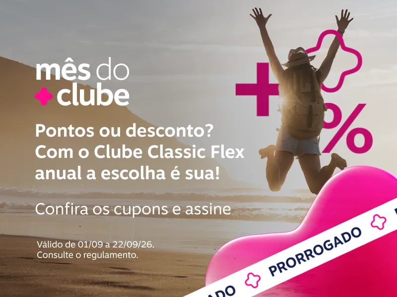 Pontos ou desconto? Com o Clube Classic Flex anual a escolha é sua! Confira os cupons e assine