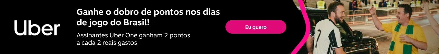 Ganhe o dobro de pontos nos dias de jogo do Brasil! Assinantes Uber One ganham 2 pontos a cada 2 reais gastos em viagens premium, imagem clicável, ir para https://www.livelo.com.br/uber
