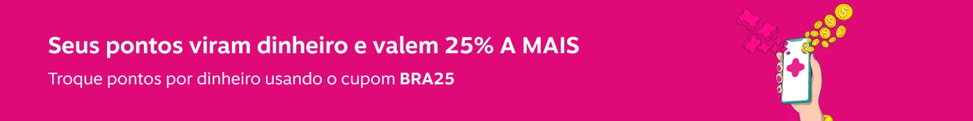 Seus pontos viram dinheiro e valem 25% A MAIS: Troque pontos por dinheiro usando o cupom BRA25, imagem clicável, ir para https://www.livelo.com.br/carteira/pontos-viram-dinheiro
