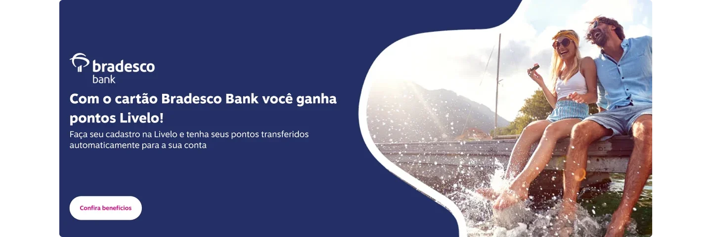 Com o cartão Bradesco Bank você ganha pontos Livelo!