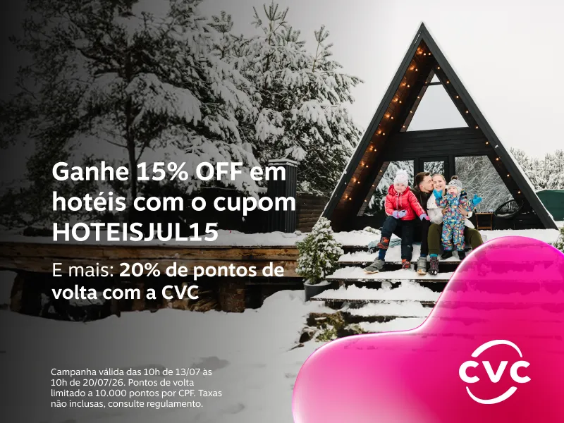 Ganhe 15% OFF em hotéis com o cupom HOTEISJUL15.  E mais: 20% de pontos de volta com a CVC