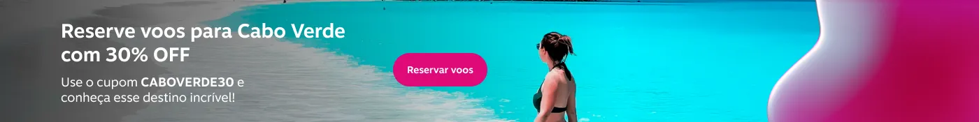 Reserve voos para Cabo Verde com 30% OFF. Use o cupom CABOVERDE30 e conheça esse destino incrível!, imagem clicável, ir para https://www.livelo.com.br/destino-do-mes