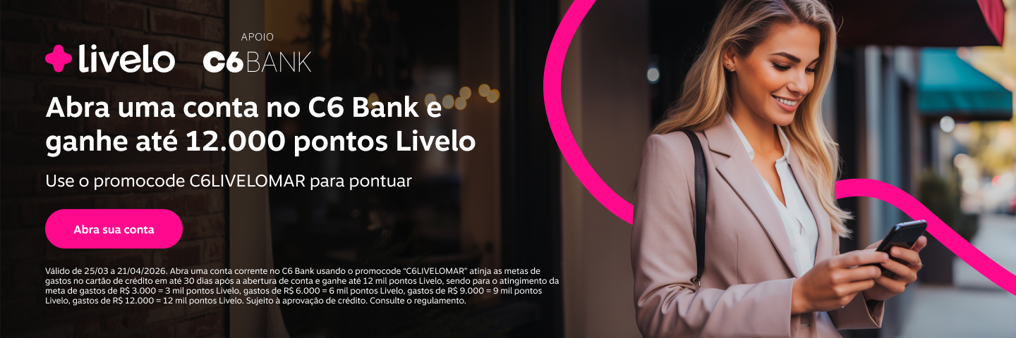 Abra uma conta no C6 Bank e ganhe até 12.000 pontos Livelo