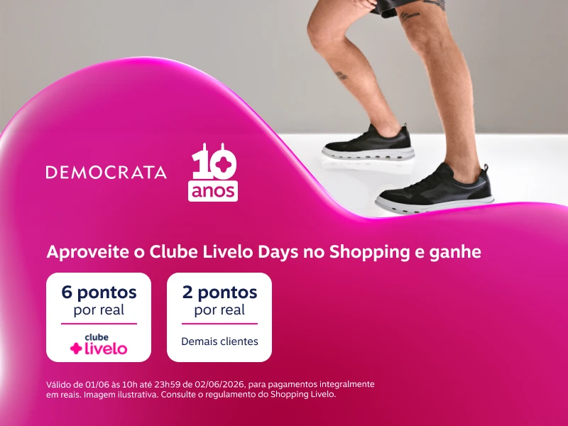 Aniversário 10 anos Livelo. Aproveite o Clube Livelo Days no Shopping e ganhe 6 pontos por real com o Clube Livelo. Demais clientes ganham 2 pontos por real.