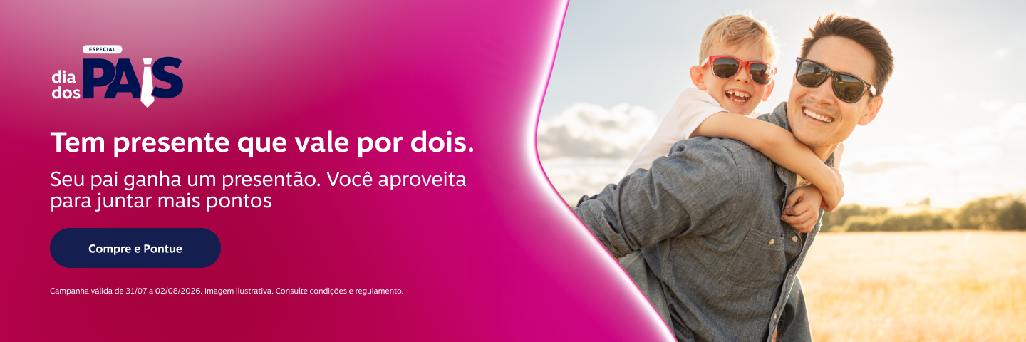 Tem presente que vale por dois. Seu pai ganha um presentão. Você aproveita para juntar mais pontos
