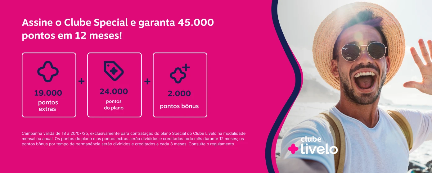 Assine o Clube Special e garanta 45.000 pontos em 12 meses! 