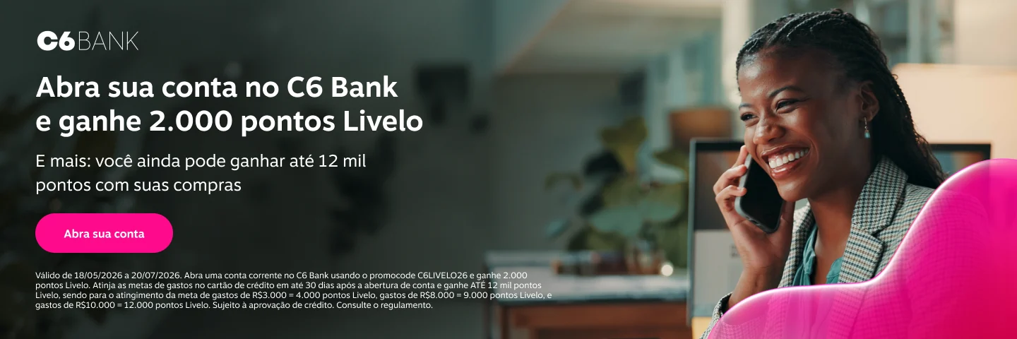 Abra sua conta no C6 Bank e ganhe 2.000 pontos Livelo