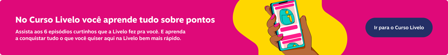 Banner Faixa Curso, imagem clicável, ir para https://www.livelo.com.br/curso-livelo