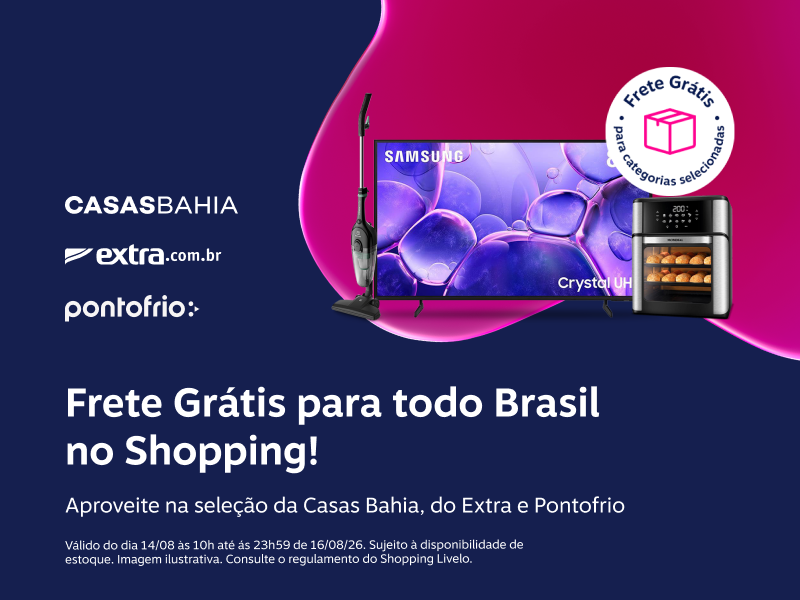 Frete Grátis para todo o Brasil no Shopping! Aproveite na seleção da Casas Bahia, do Extra e Pontofrio.