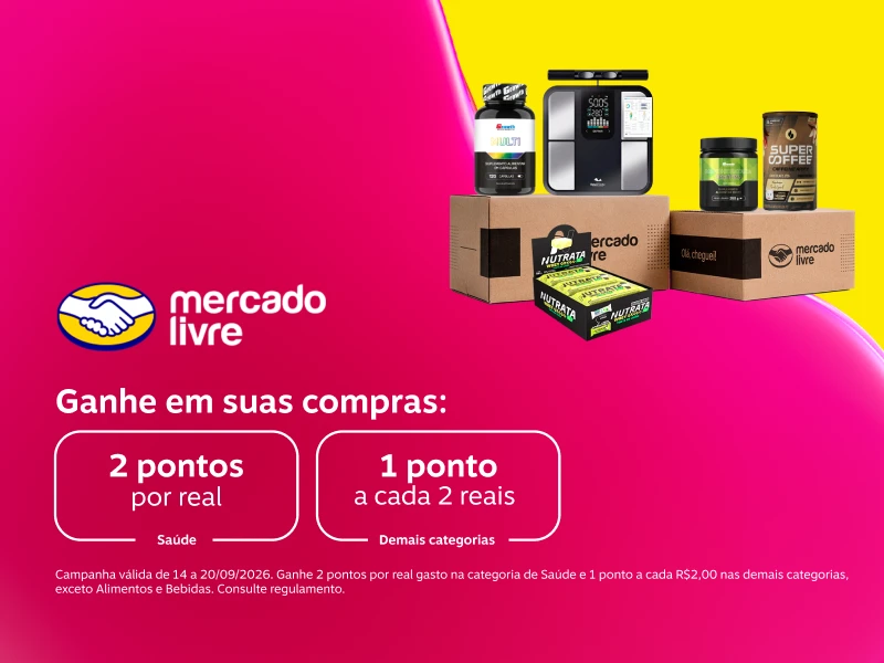 Ganhe em suas compras no Mercado Livre: 2 pontos por real em Saúde e 1 ponto a cada 2 reais demais categorias 