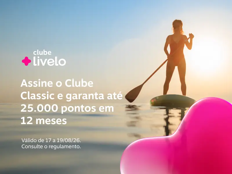 Assine o Clube Classic anual e garanta 25.000 pontos em 12 meses. Se preferir o plano mensal, você recebe 23.000 pontos em 12 meses 