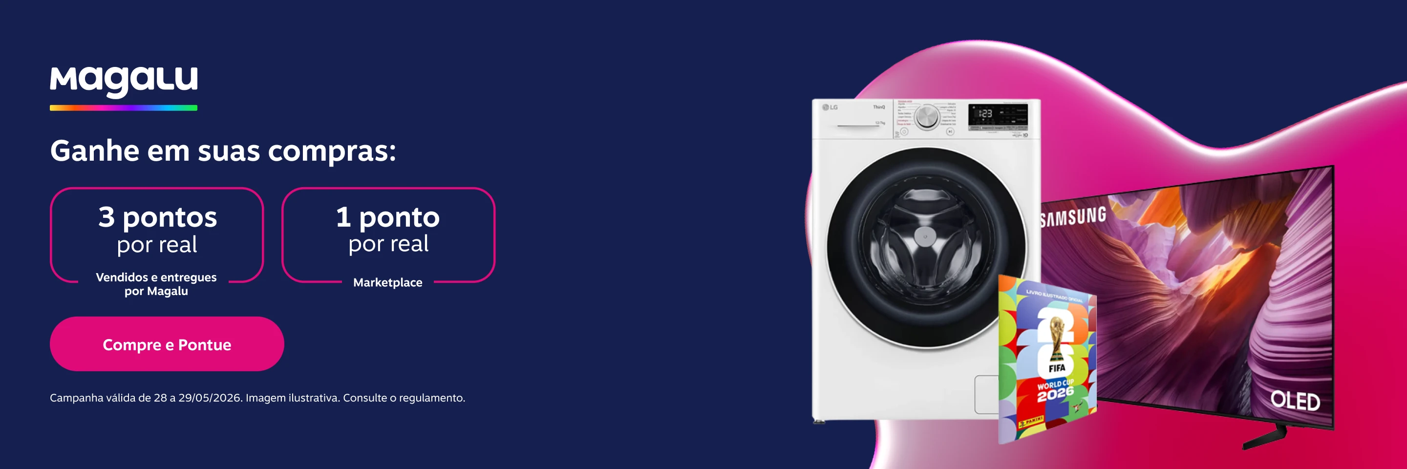 Ganhe em suas compras: 3 pontos por real em vendidos e entregues por Magalu e 1 ponto por real para marketplace