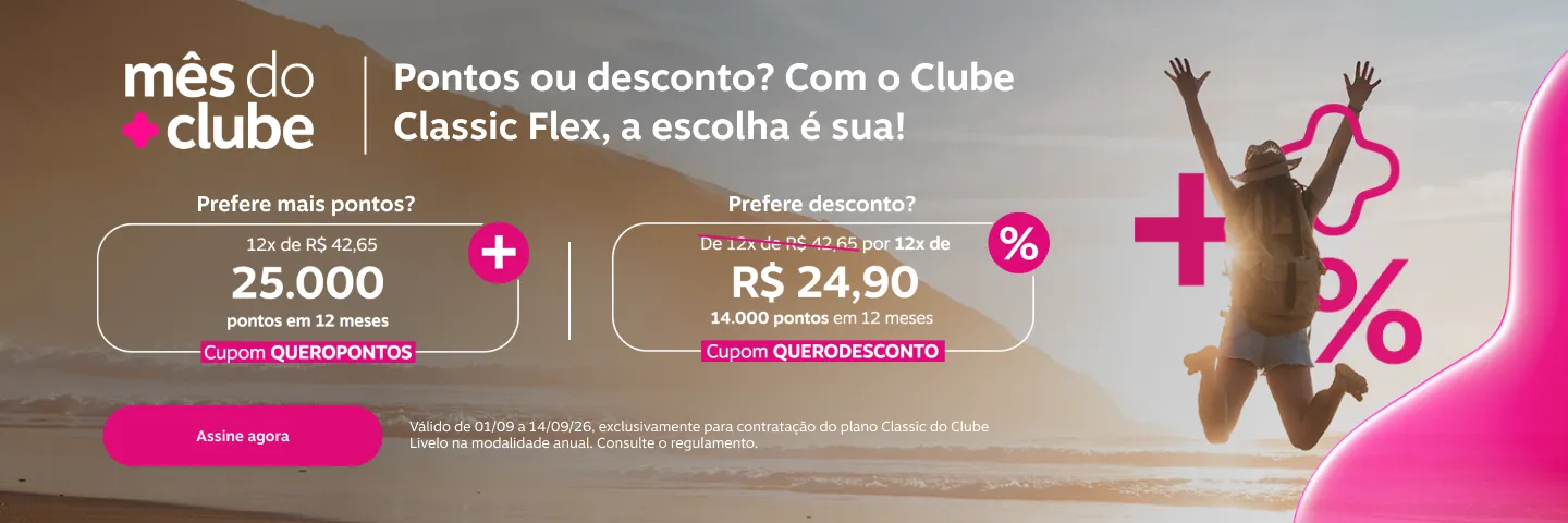 Pontos ou desconto? Com o Clube Classic Flex, a escolha é sua! Assine o plano anual com a melhor oferta para você 