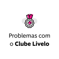 Resolver um Problema, ir para https://www.livelo.com.br/central-de-ajuda/assunto/clube