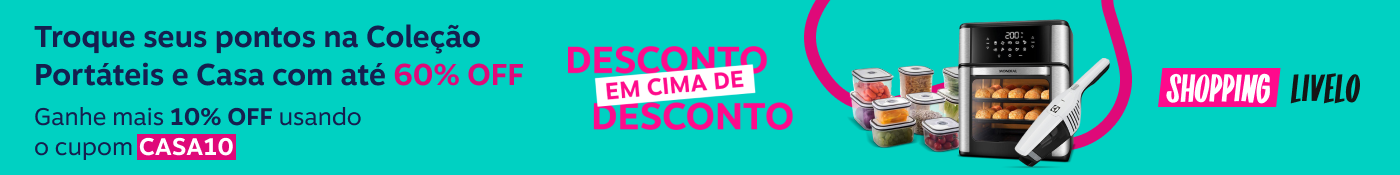 Desconto em cima de desconto. Shopping Livelo. Troque seus pontos na Coleção Portáteis e Casa com até 60 por cento de desconto. Aproveite para ganhar mais 10 por cento de desconto usando o cupom CASA10., imagem clicável, ir para https://www.livelo.com.br/shopping/colecoes/casa-e-cozinha
