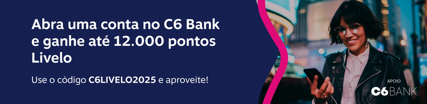 Abra uma conta no C6 Bank e ganhe até 12.000 pontos Livelo, imagem clicável, ir para https://www.livelo.com.br/ganhe-pontos-c6-bank